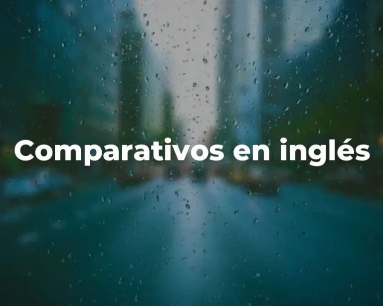 Comparativos en inglés