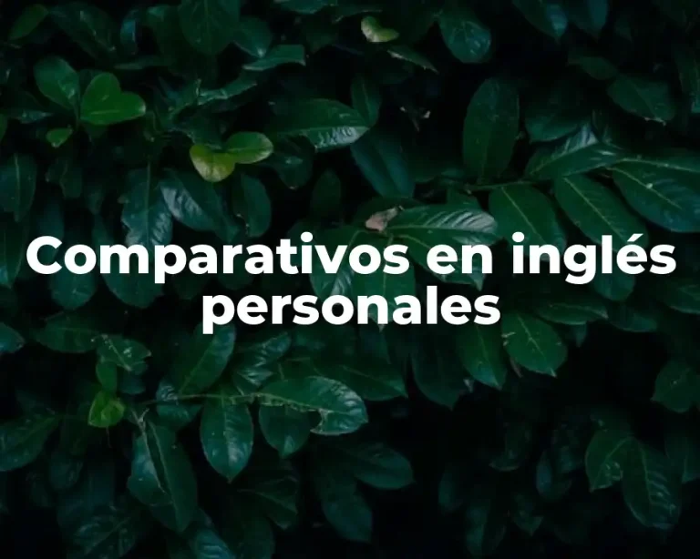 Comparativos en inglés personales