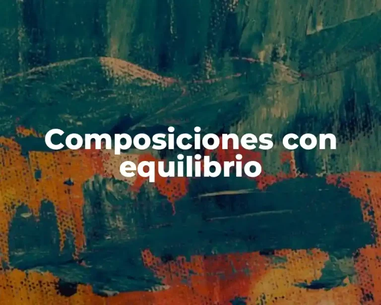 Composiciones con equilibrio