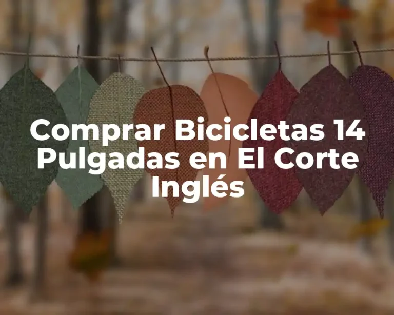 Comprar Bicicletas 14 Pulgadas en El Corte Inglés