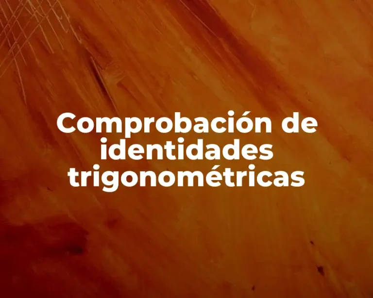 Comprobación de identidades trigonométricas