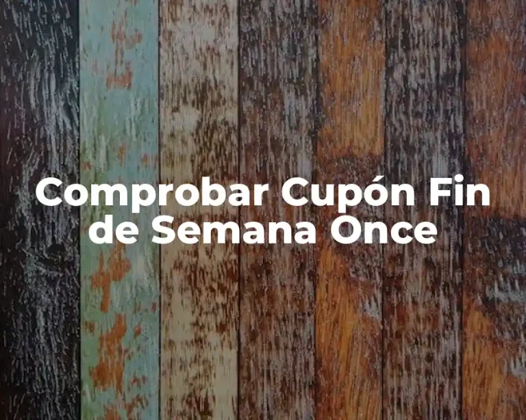 Comprobar Cupón Fin de Semana Once