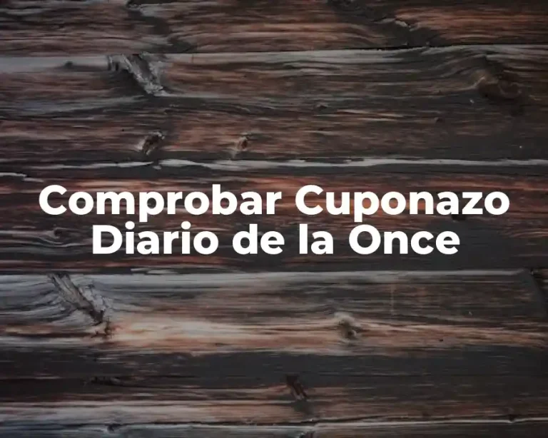 Comprobar Cuponazo Diario de la Once