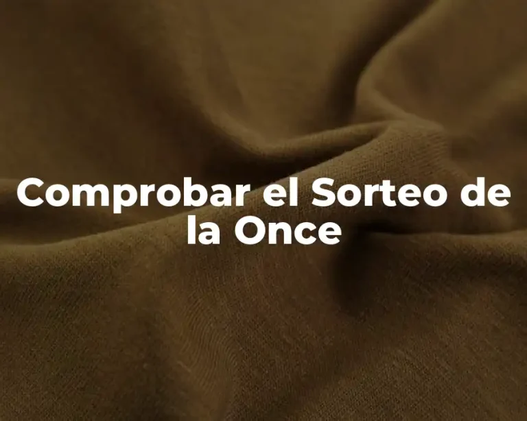 Comprobar el Sorteo de la Once