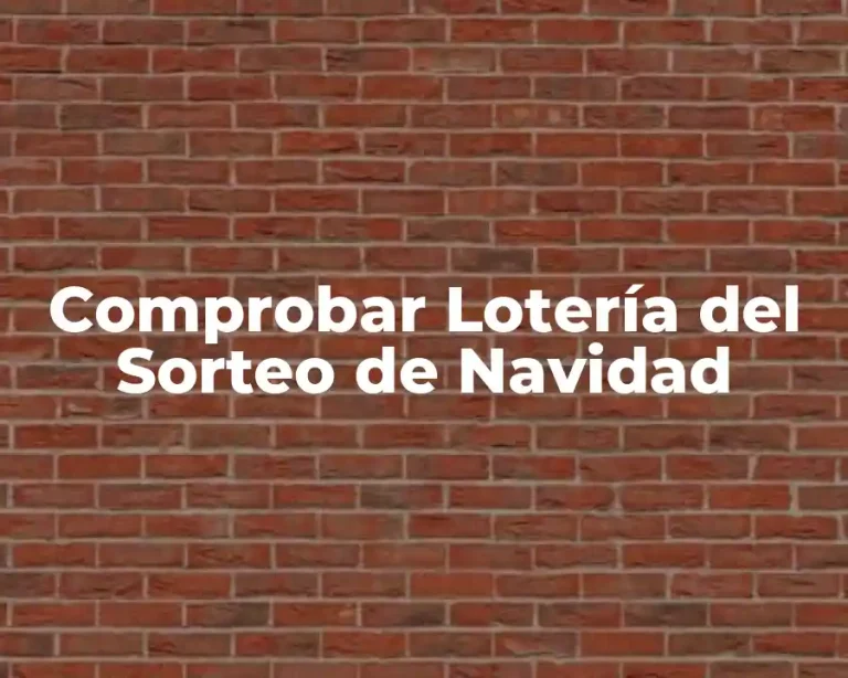 Comprobar Lotería del Sorteo de Navidad