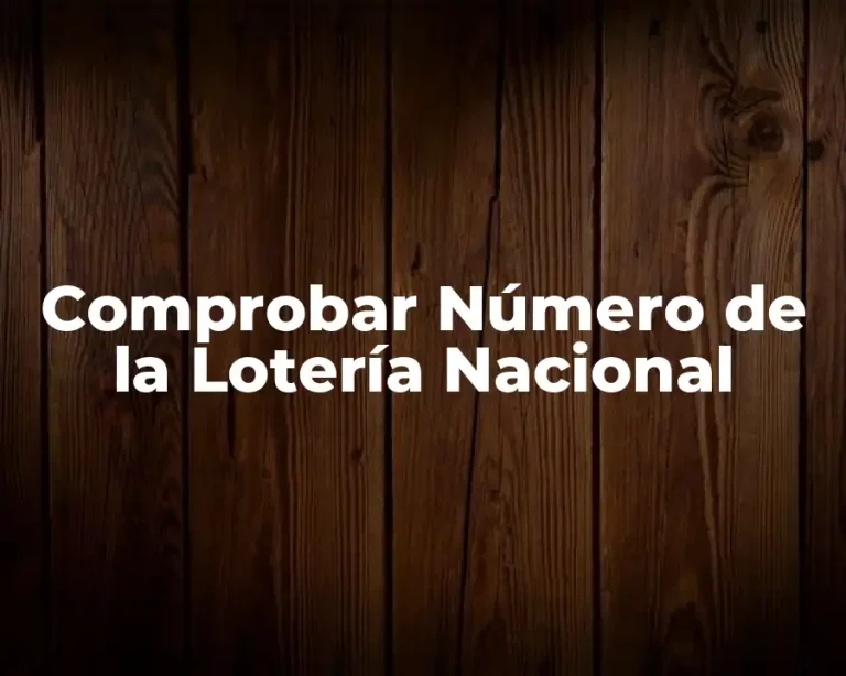 Comprobar Número de la Lotería Nacional