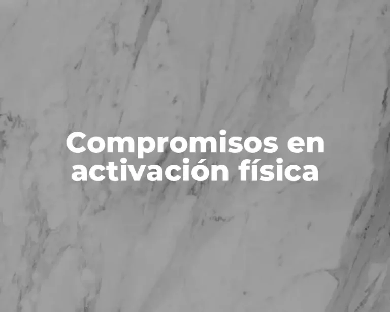 Compromisos en activación física