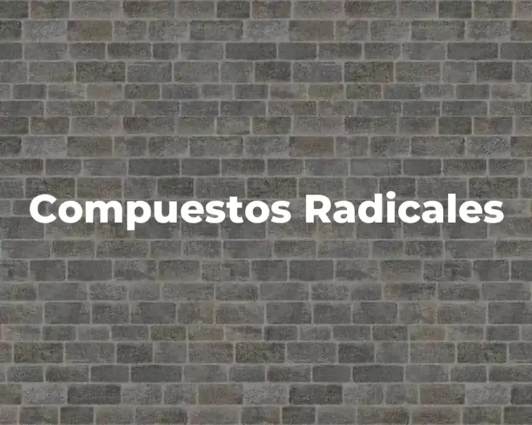 Compuestos Radicales