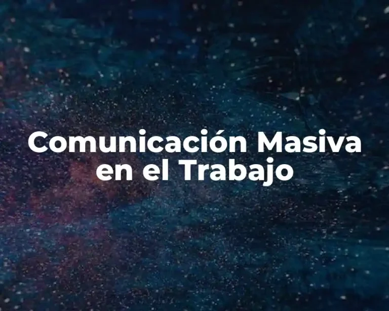 Comunicación Masiva en el Trabajo