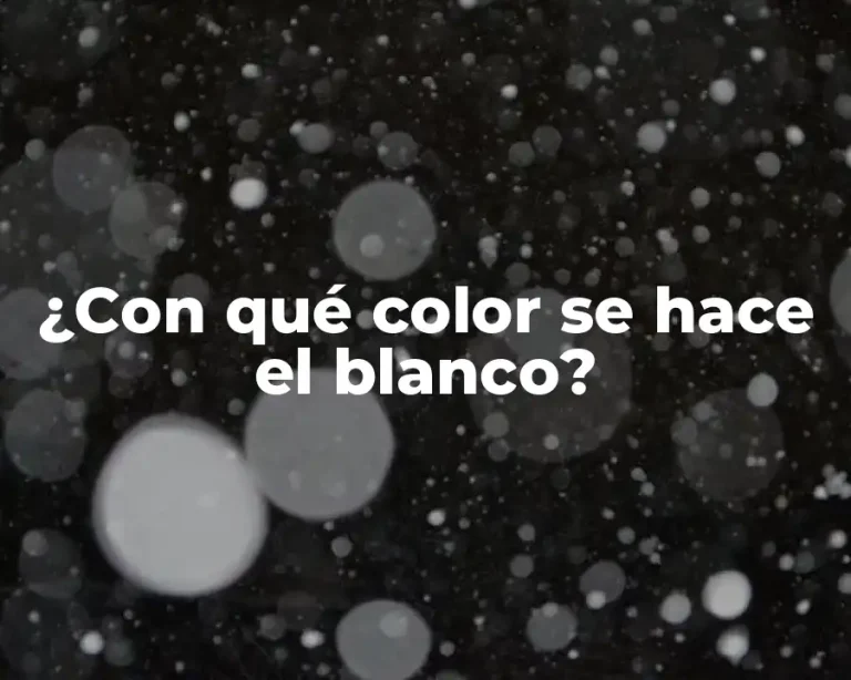 ¿Con qué color se hace el blanco?