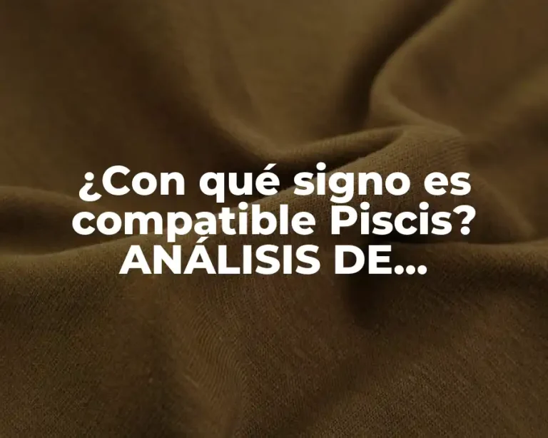 ¿Con qué signo es compatible Piscis? ANÁLISIS DE COMPATIBILIDAD ASTROLÓGICA