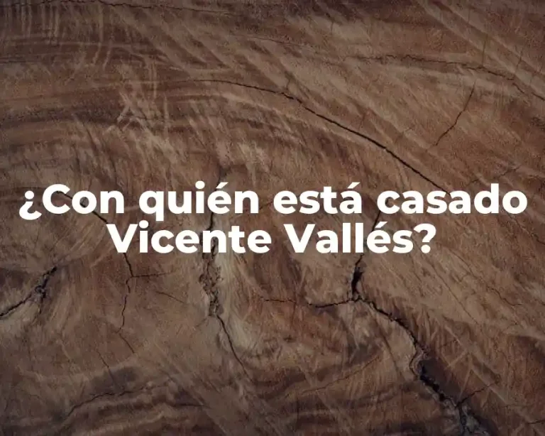 ¿Con quién está casado Vicente Vallés?