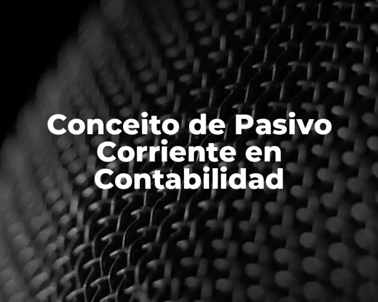 Conceito de Pasivo Corriente en Contabilidad