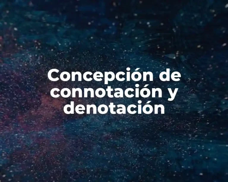Concepción de connotación y denotación