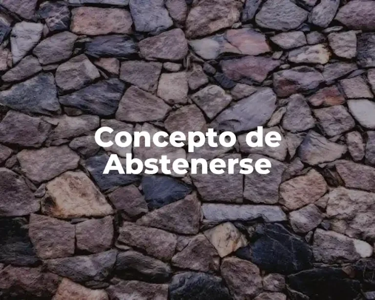 Concepto de Abstenerse