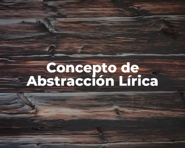 Concepto de Abstracción Lírica