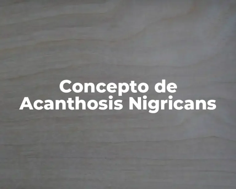 Concepto de Acanthosis Nigricans