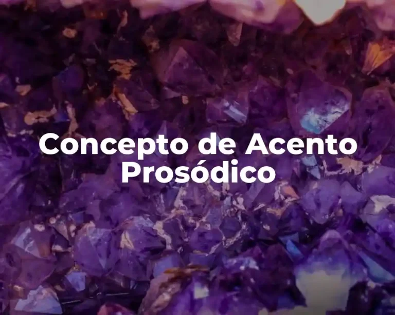 Concepto de Acento Prosódico