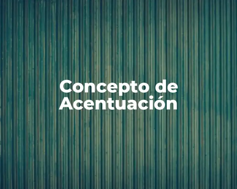 Concepto de Acentuación