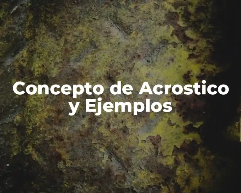Concepto de Acrostico y Ejemplos