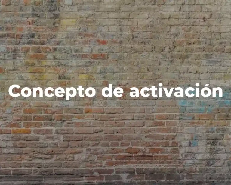 Concepto de activación