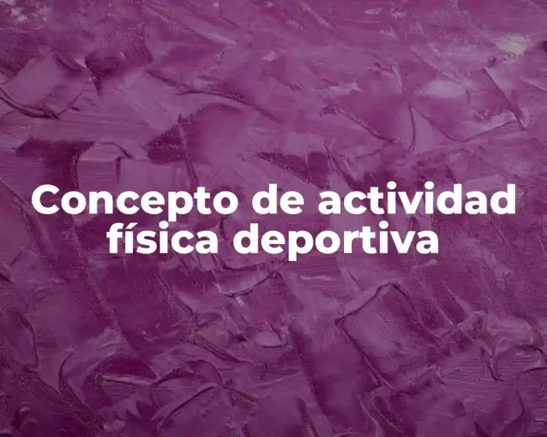 Concepto de actividad física deportiva