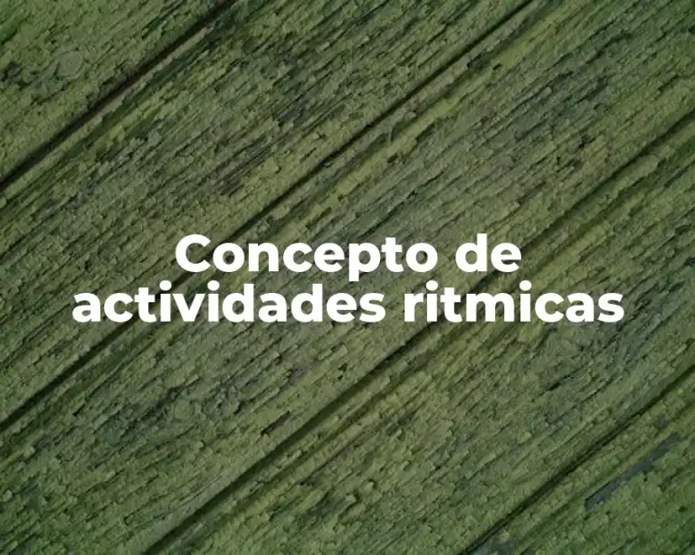 Concepto de actividades ritmicas