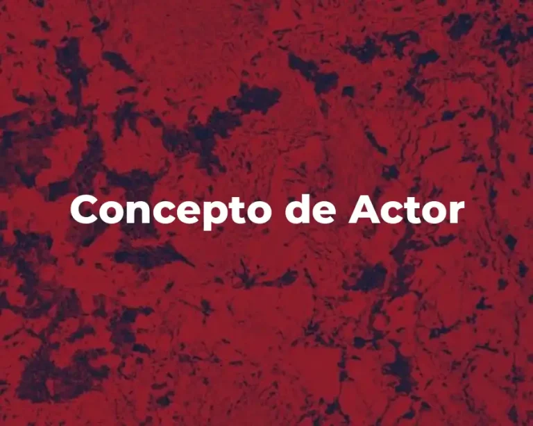Concepto de Actor