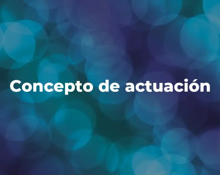 Concepto de actuación