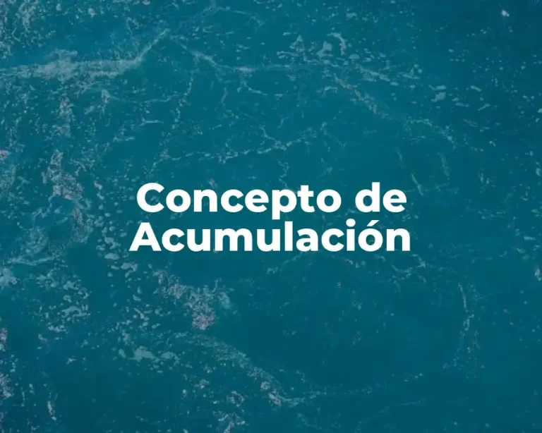 Concepto de Acumulación