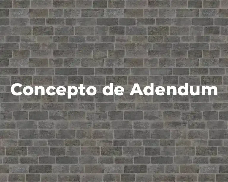 Concepto de Adendum