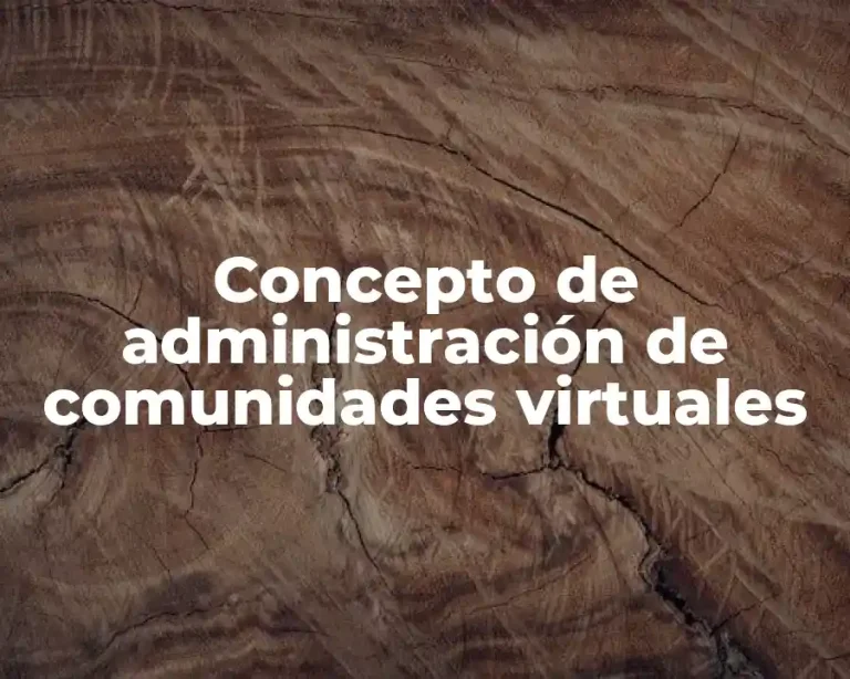 Concepto de administración de comunidades virtuales