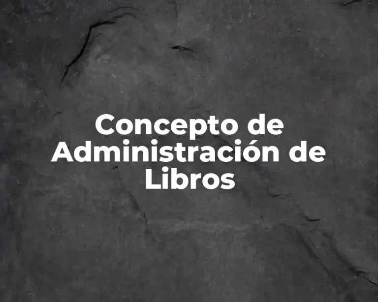 Concepto de Administración de Libros