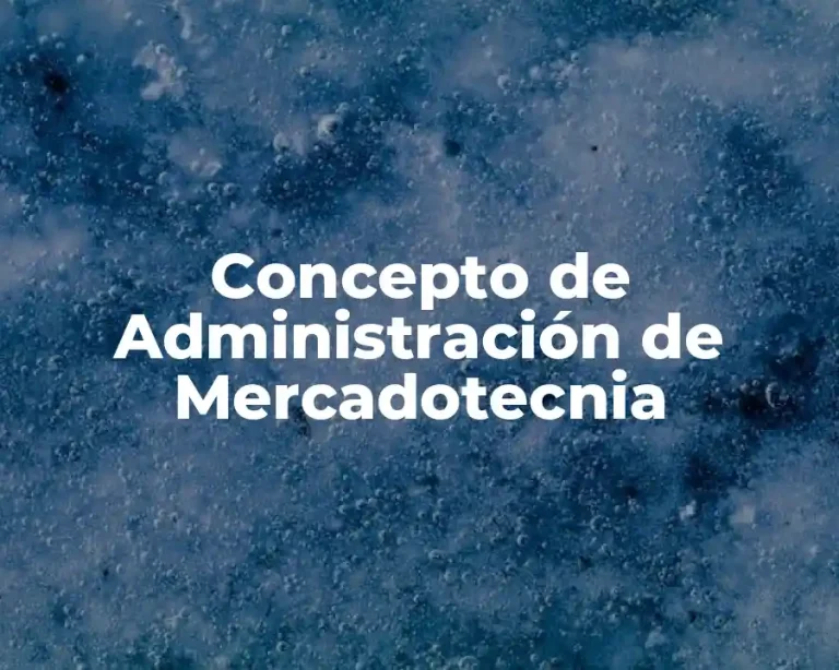 Concepto de Administración de Mercadotecnia