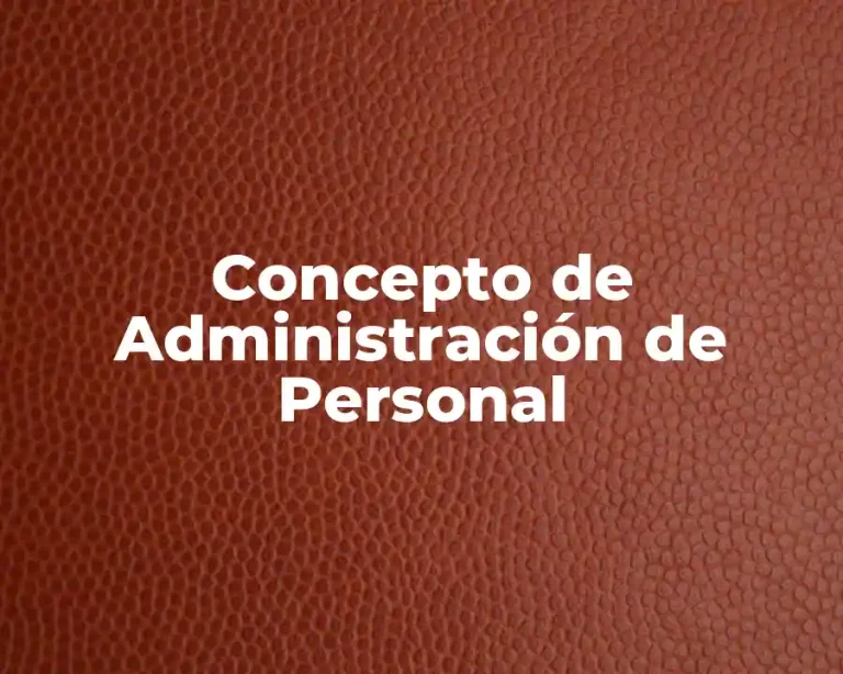Concepto de Administración de Personal