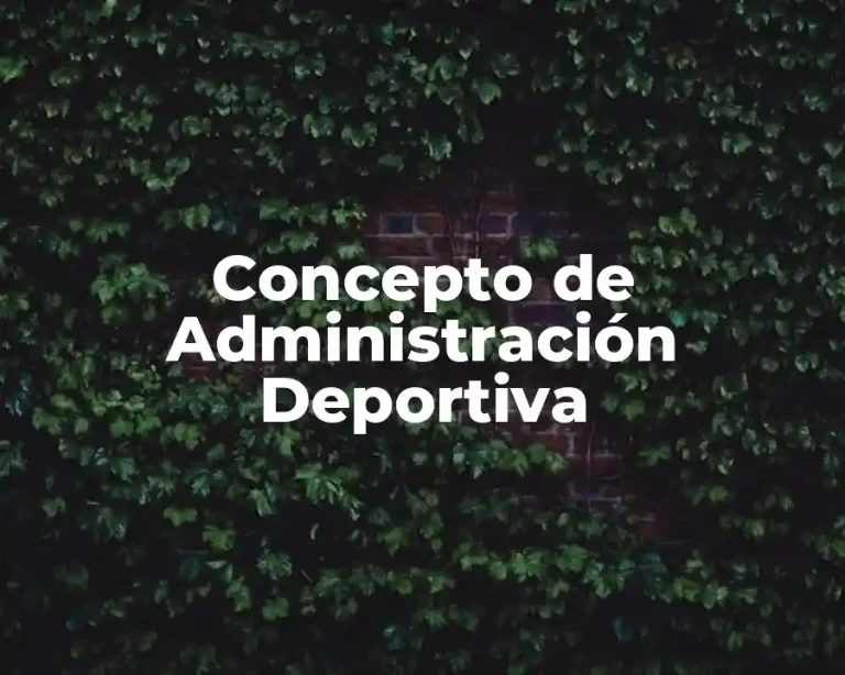 Concepto de Administración Deportiva