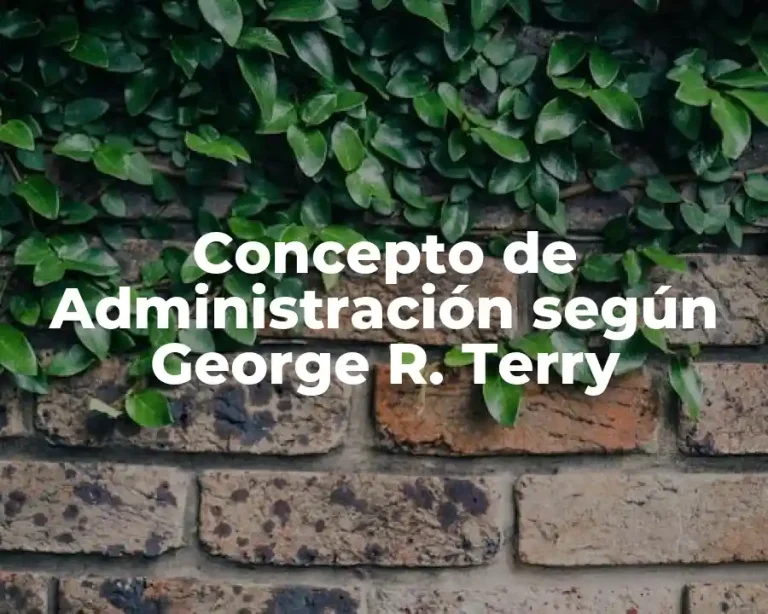 Concepto de Administración según George R. Terry