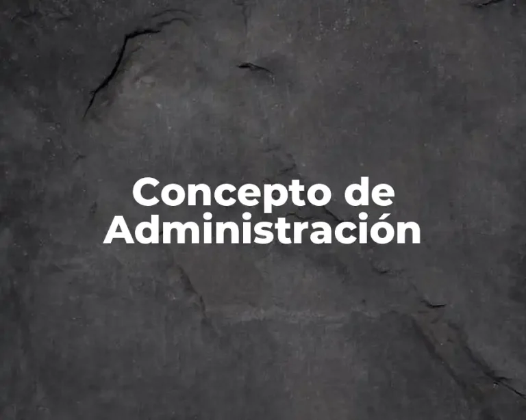 Concepto de Administración