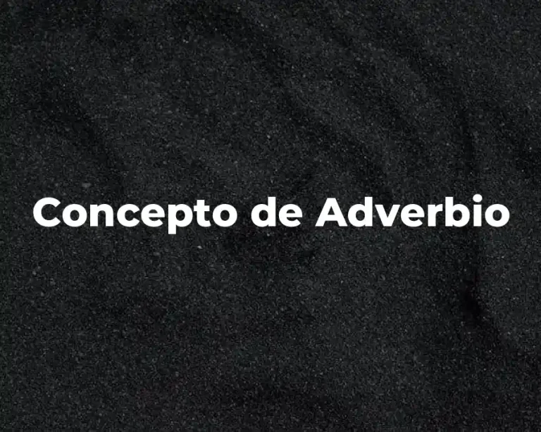 Concepto de Adverbio