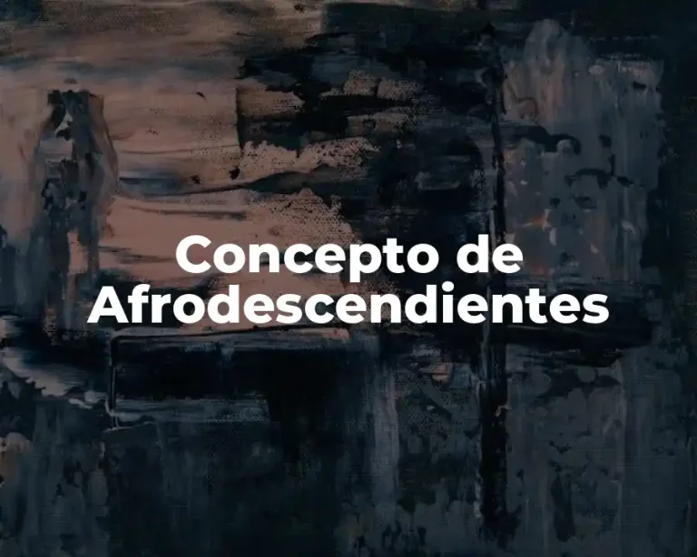 Concepto de Afrodescendientes