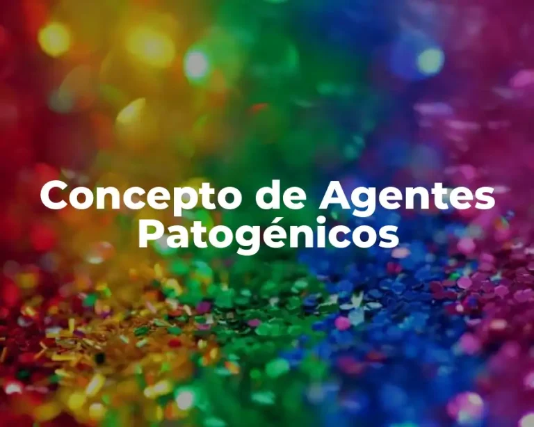 Concepto de Agentes Patogénicos