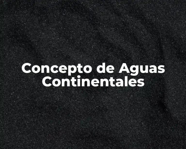 Concepto de Aguas Continentales