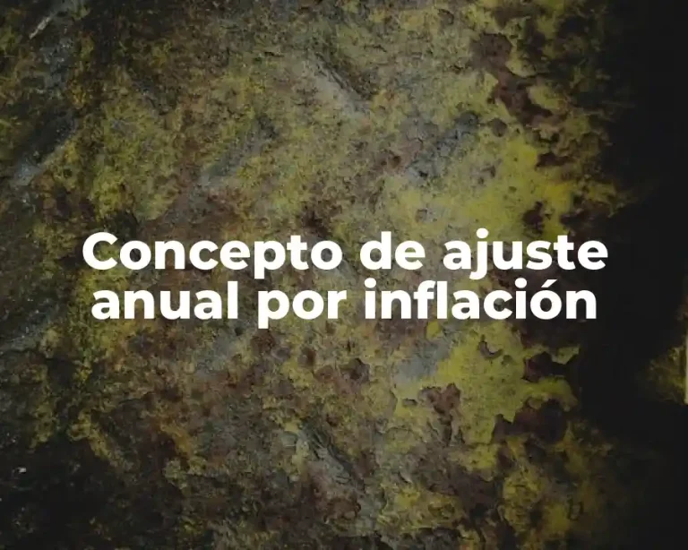 Concepto de ajuste anual por inflación