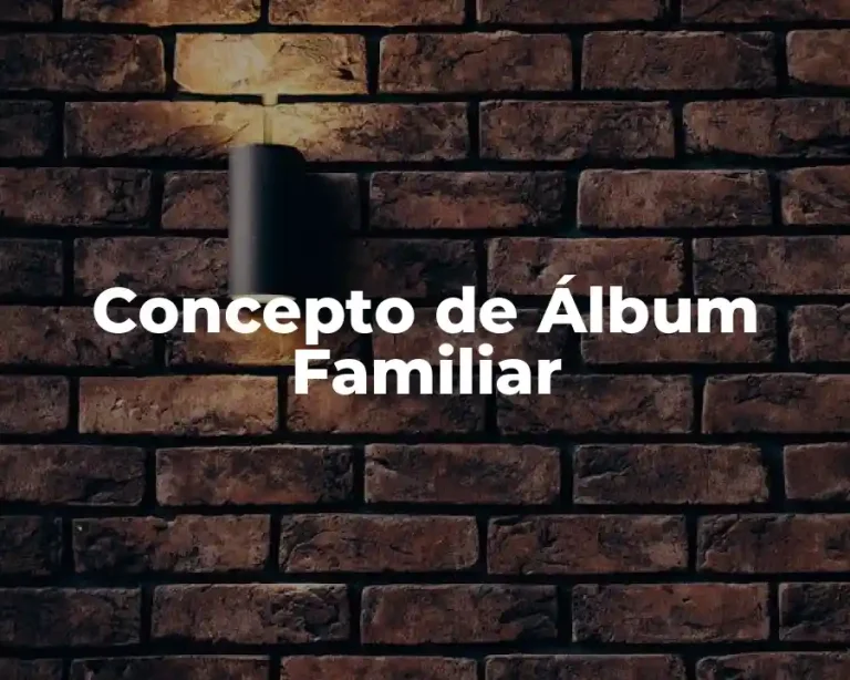 Concepto de Álbum Familiar