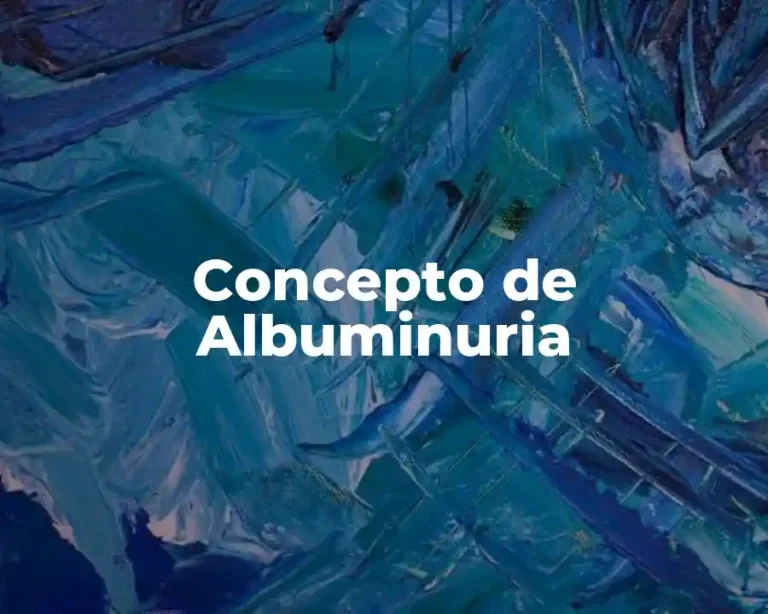 Concepto de Albuminuria