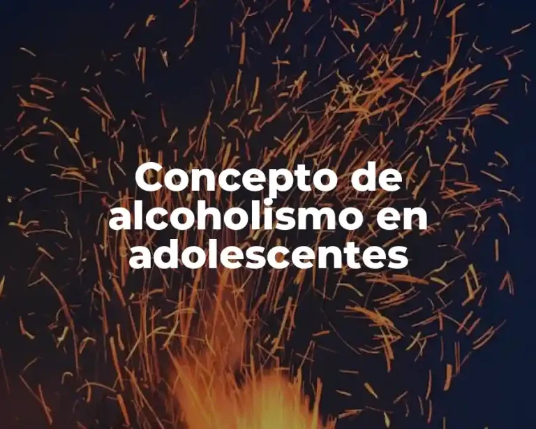 Concepto de alcoholismo en adolescentes