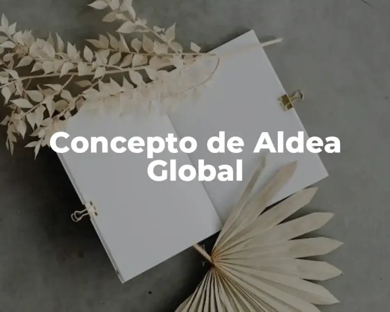 Concepto de Aldea Global