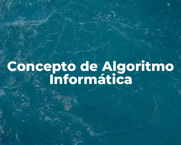 Concepto de Algoritmo Informática