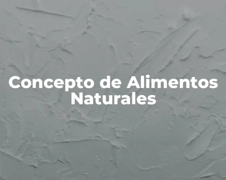 Concepto de Alimentos Naturales