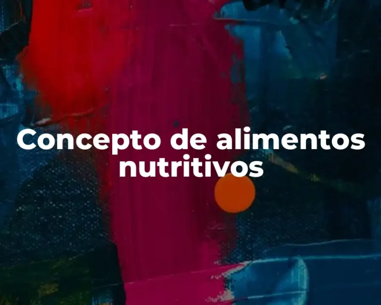 Concepto de alimentos nutritivos